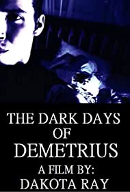 The Dark Days of Demetrius (2019)