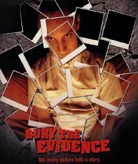 Bury the Evidence (1998)